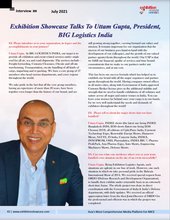 Read Exhibition ShowcaseExhibitions Showcase Talks To Uttam Gupta, President, BIG Logistics Indiaat